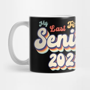 My Last First Day Senior 2024 First Day Of Back To School Mug